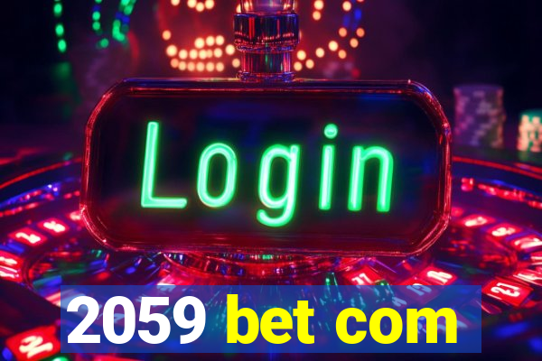 2059 bet com